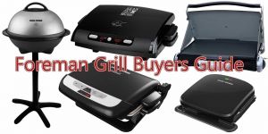 George Foreman Grill Buyers Guide